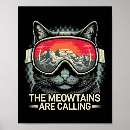 The Meowtains Are Calling Cat Snowboard Ski Men Wo ポスター (正面)
