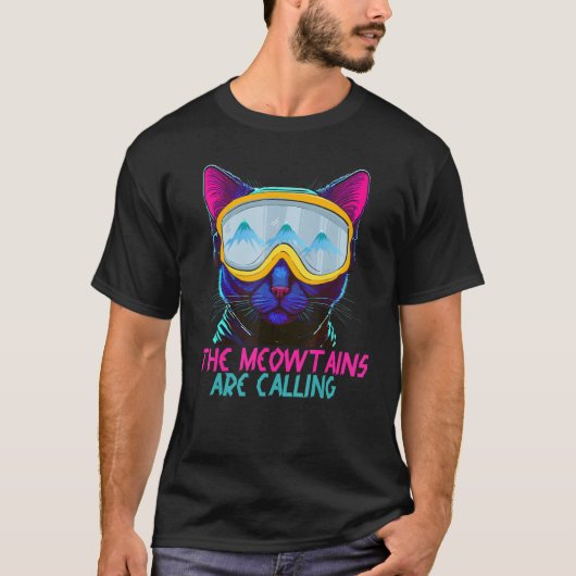 The Meowtains Are Calling Ski and Snowboard Cat Lo Tシャツ (正面)