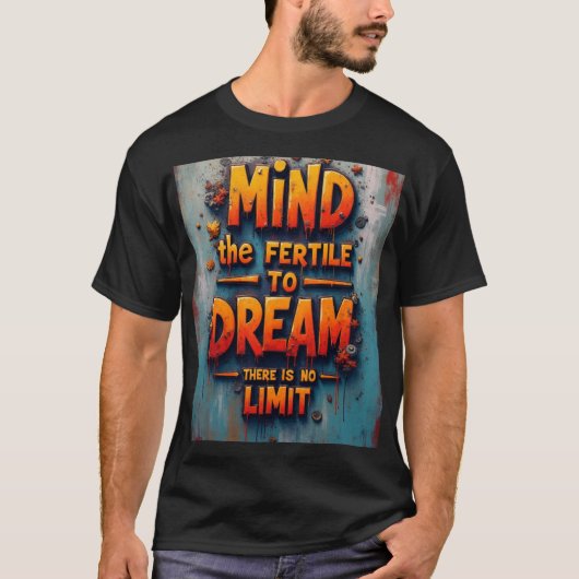 The mind is fertile T-Shirt Tシャツ (正面)