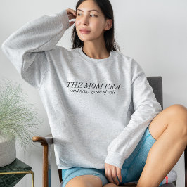 The Mom Era Sweatshirt New Mom Gift for Pregnancy スウェットシャツ