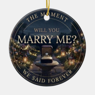 The Moment We Said Forever Romantic Proposal セラミックオーナメント