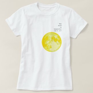 The moon is beautiful isn't it? = I love you Tシャツ