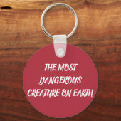 THE MOST DANGEROUS CREATURE ON EARTH キーホルダー (正面)