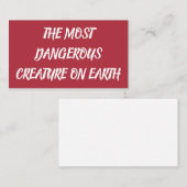 THE MOST DANGEROUS CREATURE ON EARTH 名刺 (正面/裏面)