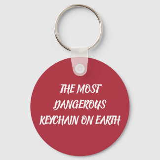 THE MOST DANGEROUS KEYCHAIN ON EARTH キーホルダー