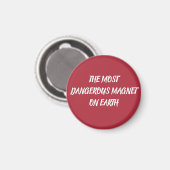 THE MOST DANGEROUS MAGNET ON EARTH マグネット (正面/裏面)