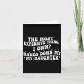 The Most Expensive Thing I Own Hands Down My My Da カード (正面)