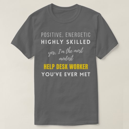 The Most Modest Help Desk Worker Youve Ever Met Hi Tシャツ (デザイン正面)