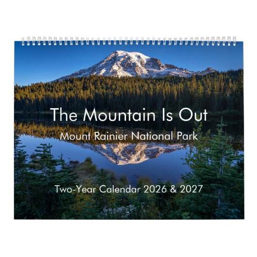 The Mountain Is Out: Mount Rainier 2-Year Calendar カレンダー (カバー)