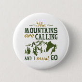 The Mountains Are Calling 缶バッジ (正面)