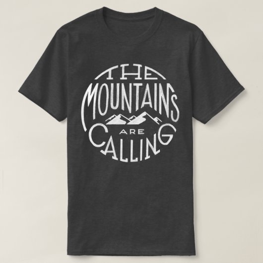 The Mountains Are Calling 1 Tシャツ (デザイン正面)