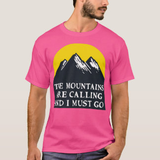 The Mountains Are Calling 2 Tシャツ