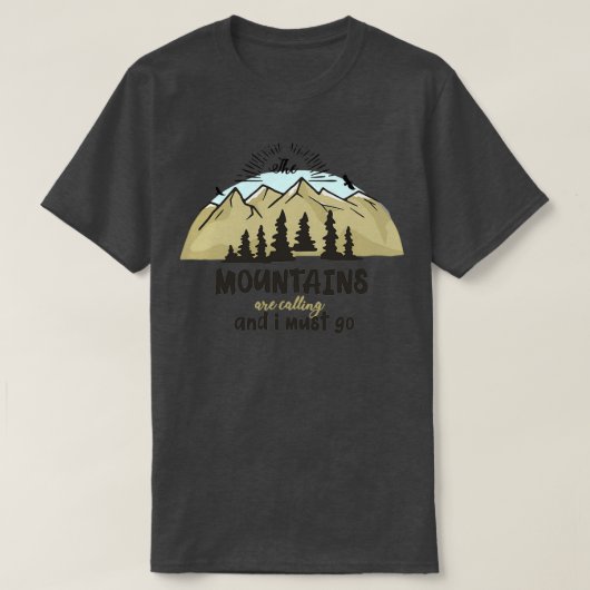 The Mountains Are Calling 3 Tシャツ (デザイン正面)