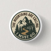 The Mountains Are Calling – Adventure Hiking Badge 缶バッジ (正面)