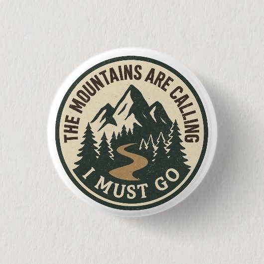 The Mountains Are Calling – Adventure Hiking Badge 缶バッジ (正面)