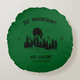 The mountains are calling and here we go  ラウンドクッション