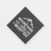 The Mountains Are Calling And I Must Go スタンダードランチョンナプキン (角)