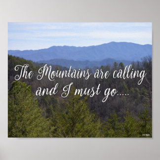 The Mountains Are Calling And I Must Go ポスター