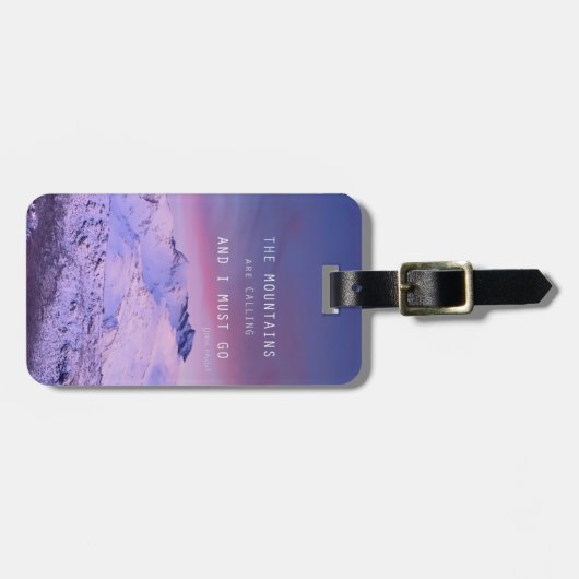 The mountains are calling, and i must go. John Mui ラゲッジタグ (正面横)