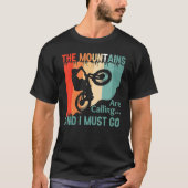 The Mountains Are Calling and I Must Go Mountain B Tシャツ (正面)