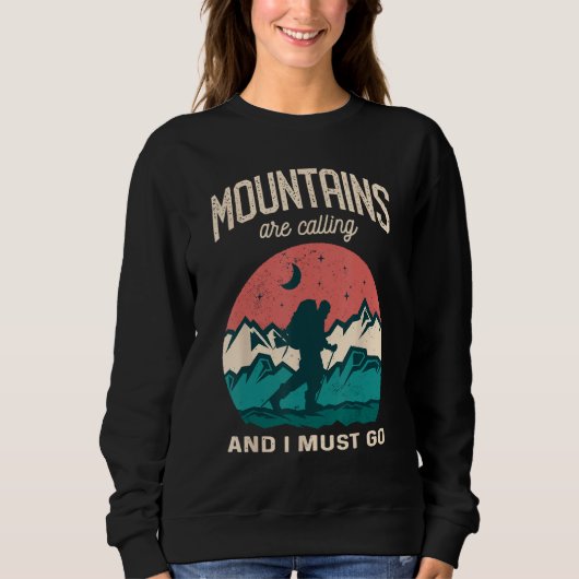The Mountains are calling me and i must go Mountai スウェットシャツ (正面)