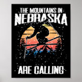 The Mountains In Nebraska Are Calling Funny Skiing ポスター (正面)