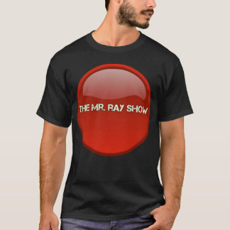 The Mr Ray Show gift Tシャツ