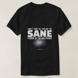 The Multiverse (Sane) - A MisterP Shirt Tシャツ