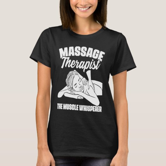 The Muscle Whisperer Massage Therapist Back Rub Th Tシャツ (正面)