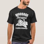 The Muscle Whisperer Massage Therapist Back Rub Th Tシャツ (正面)