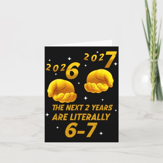 The Next 2 Years Are Literally 6-7 Funny 67 New Ye カード (正面)