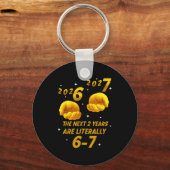 The Next 2 Years Are Literally 6-7 Funny 67 New Ye キーホルダー (正面)