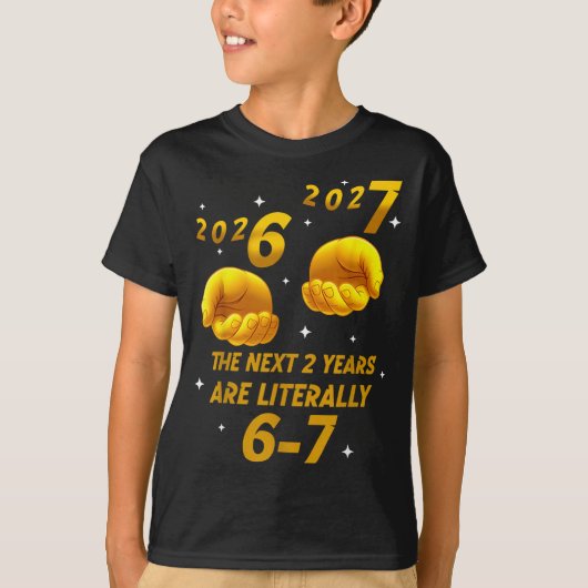 The Next 2 Years Are Literally 6-7 Funny 67 New Ye Tシャツ (正面)