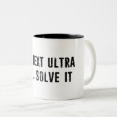 The Next Ultra Will Solve It ツートーンマグカップ (正面右)