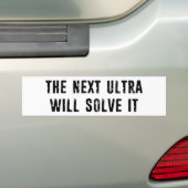 The Next Ultra Will Solve It バンパーステッカー (車上)