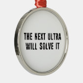 The Next Ultra Will Solve It メタルオーナメント (右)