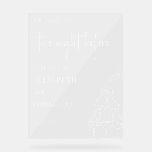 The Night Before Champagne Tower Rehearsal Dinner アクリルサイン (正面)