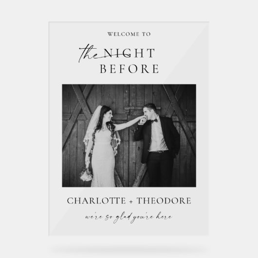The Night Before Dinner Welcome with/Photo 結婚's アクリルサイン (正面)