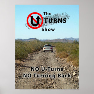 The No UTurns NO TURNING BACKポスター ポスター