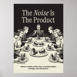 The Noise Is The Product ポスター