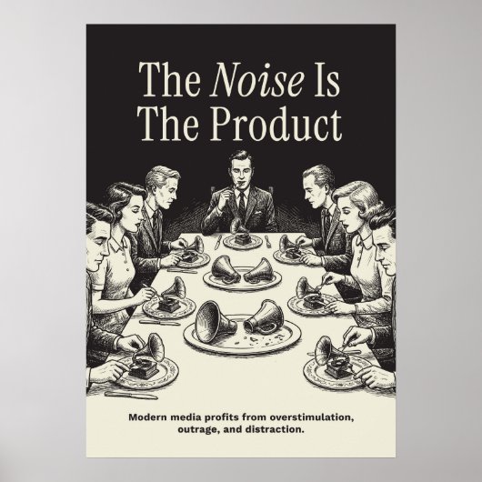 The Noise Is The Product ポスター (正面)