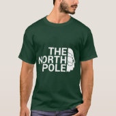 The North Pole White funny Christmas pun design Tシャツ (正面)