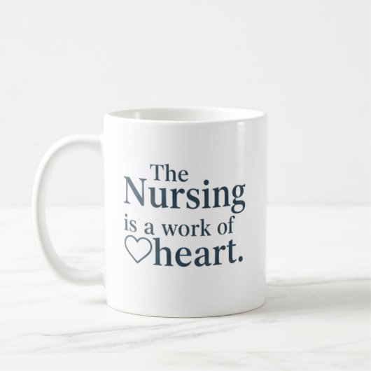 The Nursing is a Work of Heart Personalized コーヒーマグカップ (左)