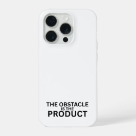 The Obstacle Is The Product Minimalist  iPhone 15 Proケース