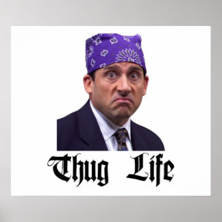 The Office Michael Prison Mike Scott Thug Life ポスター