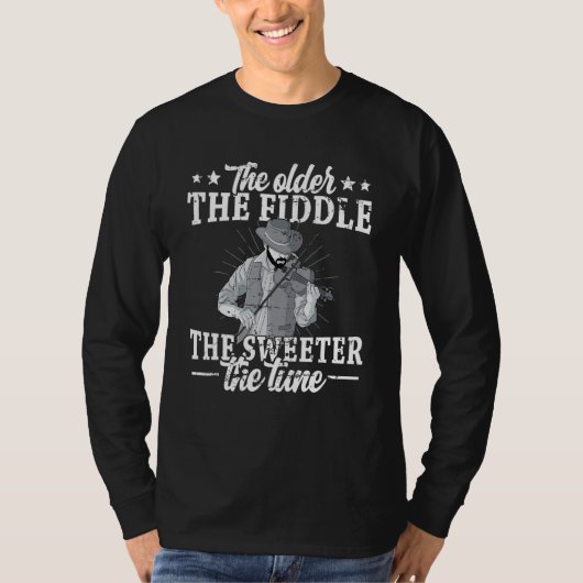 The older the fiddle viola string instrument fiddl tシャツ (正面)