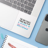 The only choice I made was to be myself シール (ノートパソコンとiPhone)