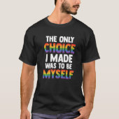 The Only Choice I Made Was To Be Myself Bisexual G Tシャツ (正面)