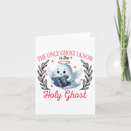 The Only Ghost I Know Is The Holy Ghost カード (正面)