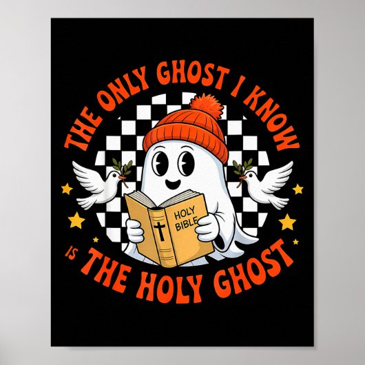 The Only Ghost I Know Is The Holy Ghost Christian ポスター (正面)
